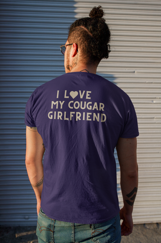 My Cougar Girlfriend | 5.3 oz. T-Shirt