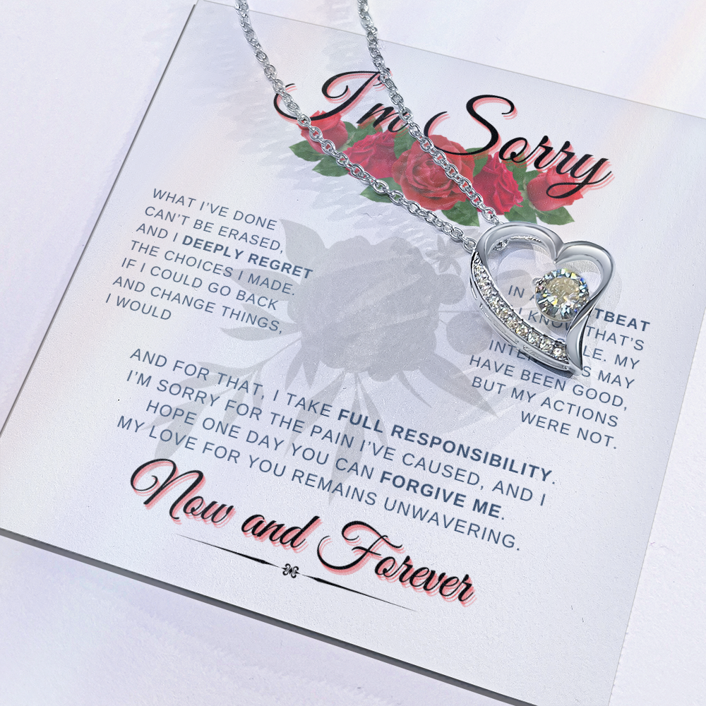 I'm Sorry Now & Forever | Forever Love Necklace